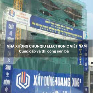 Cung cấp và thi công sơn bả: Nhà xưởng Chunqiu Electronic Việt Nam - Katojsc.com