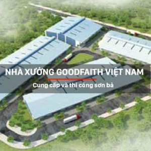 Cung cấp và thi công sơn bả: Nhà xưởng Goodfaith Việt Nam - Katojsc.com